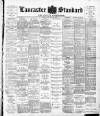 Lancaster Standard and County Advertiser Friday 24 January 1896 Page 1