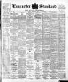Lancaster Standard and County Advertiser Friday 06 March 1896 Page 1