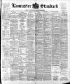 Lancaster Standard and County Advertiser Friday 12 June 1896 Page 1