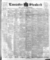 Lancaster Standard and County Advertiser Friday 26 June 1896 Page 1