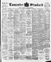 Lancaster Standard and County Advertiser Friday 23 October 1896 Page 1