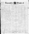 Lancaster Standard and County Advertiser Friday 05 February 1897 Page 1