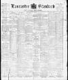 Lancaster Standard and County Advertiser Friday 26 February 1897 Page 1