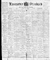 Lancaster Standard and County Advertiser Friday 02 July 1897 Page 1