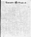 Lancaster Standard and County Advertiser Friday 22 October 1897 Page 1