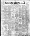 Lancaster Standard and County Advertiser Friday 04 February 1898 Page 1