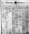 Lancaster Standard and County Advertiser Friday 02 February 1900 Page 1