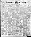 Lancaster Standard and County Advertiser Friday 23 March 1900 Page 1