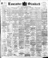 Lancaster Standard and County Advertiser Friday 27 April 1900 Page 1