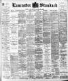 Lancaster Standard and County Advertiser Friday 05 October 1900 Page 1