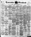 Lancaster Standard and County Advertiser Friday 12 October 1900 Page 1
