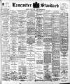 Lancaster Standard and County Advertiser Friday 23 November 1900 Page 1