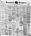 Lancaster Standard and County Advertiser Friday 30 November 1900 Page 1