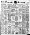 Lancaster Standard and County Advertiser Friday 07 December 1900 Page 1