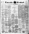 Lancaster Standard and County Advertiser Friday 11 January 1901 Page 1