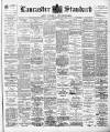 Lancaster Standard and County Advertiser Friday 01 March 1901 Page 1