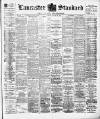 Lancaster Standard and County Advertiser Friday 29 March 1901 Page 1