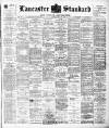 Lancaster Standard and County Advertiser Friday 24 May 1901 Page 1