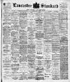 Lancaster Standard and County Advertiser Friday 09 May 1902 Page 1
