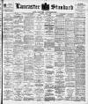 Lancaster Standard and County Advertiser Friday 06 June 1902 Page 1