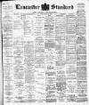 Lancaster Standard and County Advertiser Friday 27 June 1902 Page 1