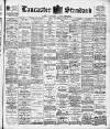 Lancaster Standard and County Advertiser Friday 12 September 1902 Page 1