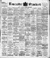 Lancaster Standard and County Advertiser Friday 03 October 1902 Page 1