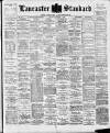 Lancaster Standard and County Advertiser Friday 02 October 1903 Page 1