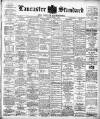 Lancaster Standard and County Advertiser Friday 07 April 1905 Page 1