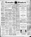 Lancaster Standard and County Advertiser Friday 01 December 1905 Page 1