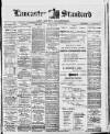 Lancaster Standard and County Advertiser Friday 26 October 1906 Page 1