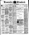 Lancaster Standard and County Advertiser Friday 28 June 1907 Page 1