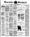 Lancaster Standard and County Advertiser Friday 25 October 1907 Page 1