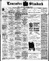 Lancaster Standard and County Advertiser Friday 01 November 1907 Page 1