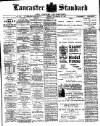Lancaster Standard and County Advertiser Friday 22 November 1907 Page 1