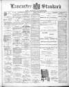 Lancaster Standard and County Advertiser Friday 24 January 1908 Page 1
