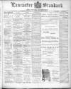Lancaster Standard and County Advertiser Friday 31 January 1908 Page 1