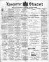 Lancaster Standard and County Advertiser Friday 05 February 1909 Page 1