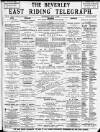 East Riding Telegraph Saturday 02 May 1896 Page 1