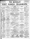 East Riding Telegraph Saturday 20 June 1896 Page 1