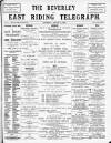 East Riding Telegraph Saturday 15 August 1896 Page 1