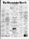 Warwickshire Herald Thursday 07 April 1887 Page 1