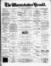 Warwickshire Herald Thursday 25 August 1887 Page 1