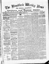 Blandford Weekly News Saturday 29 August 1885 Page 1