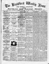 Blandford Weekly News Saturday 06 March 1886 Page 1