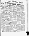 Blandford Weekly News Saturday 07 April 1888 Page 1