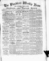 Blandford Weekly News Saturday 21 April 1888 Page 1