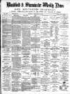Blandford Weekly News Saturday 23 February 1889 Page 1