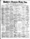 Blandford Weekly News Saturday 16 March 1889 Page 1