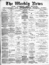Blandford Weekly News Thursday 05 December 1889 Page 1